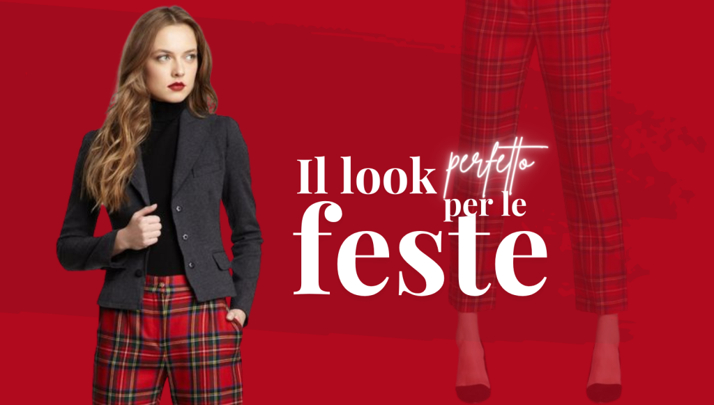 Il look perfetto per le feste